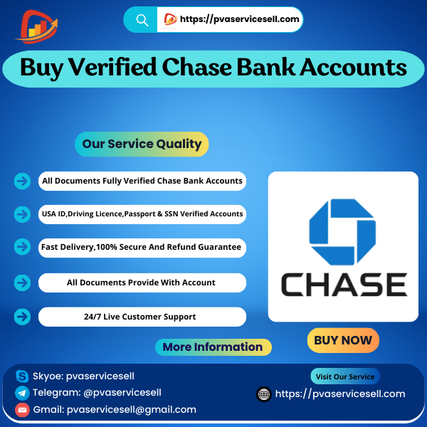 Buy Verified Chase Bank Accounts - PVA Service Sell